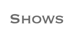 Shows