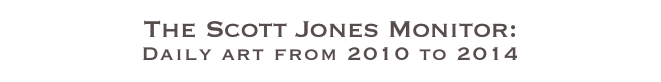 The Scott Jones Monitor:
Daily art from 2010 to 2014