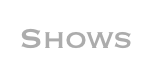 Shows